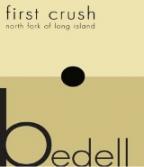 0 Bedell Cellars - First Crush White North Fork of Long Island